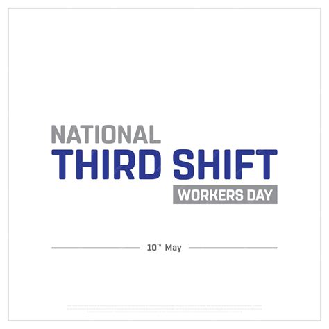 Premium Vector | National third shift workers day third shift workers ...