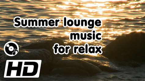 ↂ Ambient chillout lounge music for relax ♫ Фоновая лаунж музыка для ...