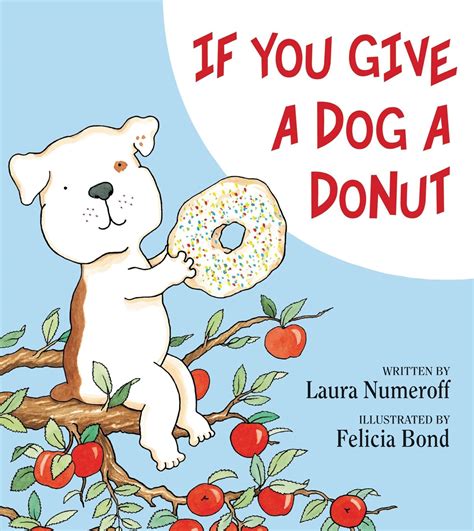 If You Give A Dog A Donut: Numeroff, Laura J: 9780060266837: Books ...