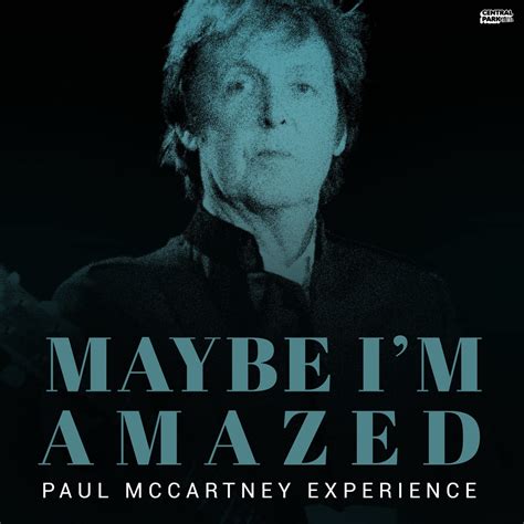 Maybe I'm Amazed Lyrics