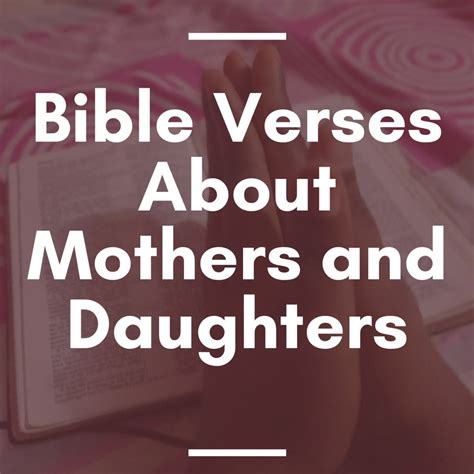 40 Powerful Bible Verses About Mothers and Daughters