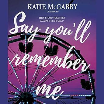 Say You'll Remember Me: Library Edition : McGarry, Katie: Amazon.in: Books