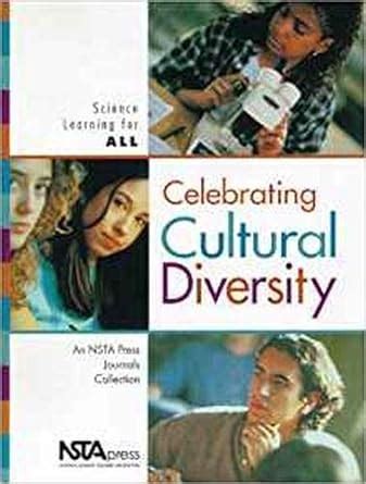 Celebrating Cultural Diversity: Science Learning for All, An NSTA Press ...