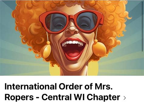 International Order of Mrs. Ropers Central WI Chapter, TBD, Wausau, 17 ...