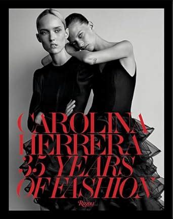 Buy Carolina Herrera: 35 Years of Fashion Book Online at Low Prices in ...