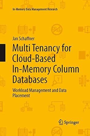 Buy Multi Tenancy for Cloud-Based In-Memory Column Databases: Workload ...