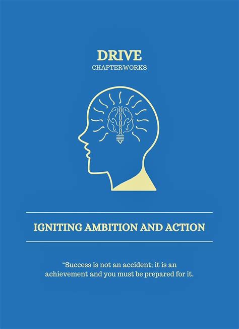 Drive - Igniting Ambition and Action (Drive to Thrive. Your Path to ...