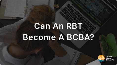 Can an RBT Become a BCBA?