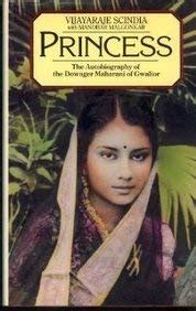 Buy Princess: Autobiography of the Dowager Maharani of Gwalior Book ...