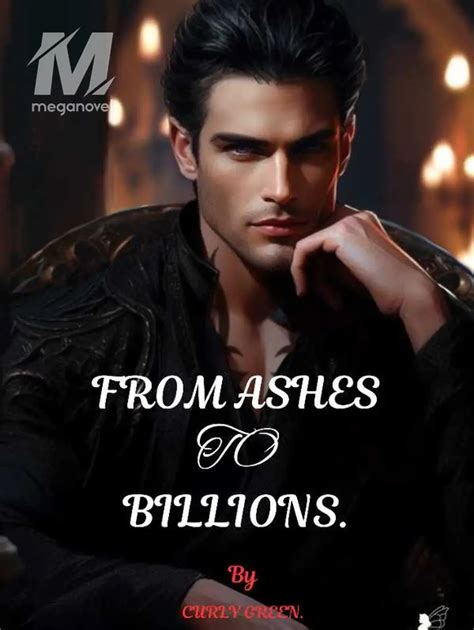 FROM ASHES TO BILLIONS. - Chapter 71: In Your Own Coins Novel & PDF ...
