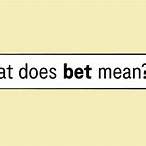 bet slang means - Indian Online Casino Games