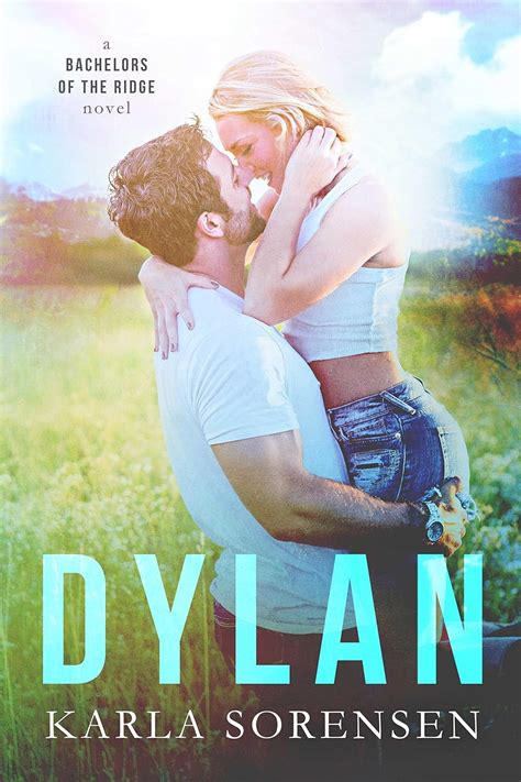 Dylan: A friends to lovers romance (Bachelors of the Ridge Book 1 ...