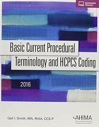 Buy Basic Current Procedural Terminology and HCPCS Coding 2016 Book ...
