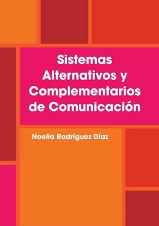 Buy Sistemas Alternativos Y Complementarios De Comunicacion Book Online ...