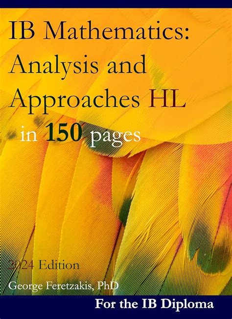 IB Mathematics: Analysis and Approaches HL in 150 pages: 2024 Edition ...