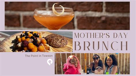 Mothers Day Brunch on Point, 523 York Rd., Towson, MD, United States ...