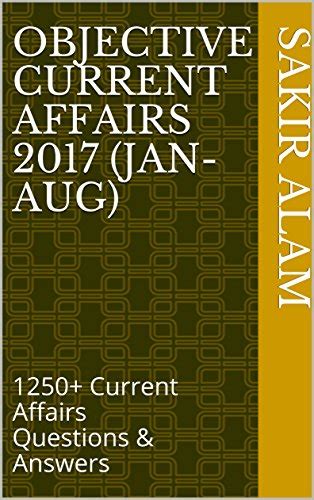 Objective Current Affairs 2017 (January-August) for UPSC/SSC/Banking ...