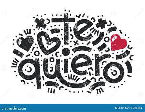 Te Quiero Spanish Words that Translate As I Love You. Bold Lettering ...