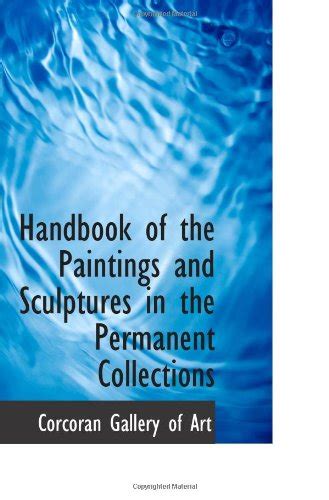 Handbook of the Paintings and Sculptures in the Permanent Collections ...