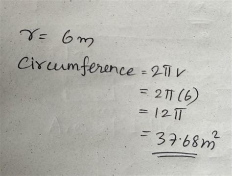 find a circumference of a circle whose radius is 6 m - Brainly.in