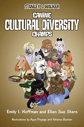 CANINE CULTURAL DIVERSITY CHAMPS: Stanley & Walker eBook : Hoffman ...