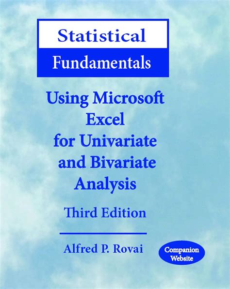 Statistical Fundamentals: Using Microsoft Excel for Univariate and ...