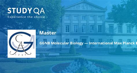 StudyQA — Master: GGNB Molecular Biology — International Max Planck ...
