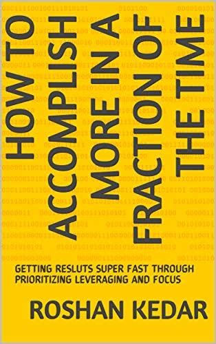 How To Accomplish More In A Fraction of The Time: GETTING RESLUTS SUPER ...