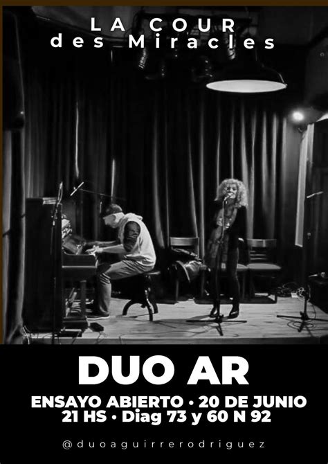 Duo AR ENSAYO ABIERTO en La Cour des Miracles, Diag 73 y 60 n° 92 Plaza ...