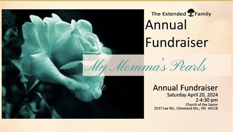 The Extended Family Presents My Mommas Pearls Afternoon Tea, Church of ...