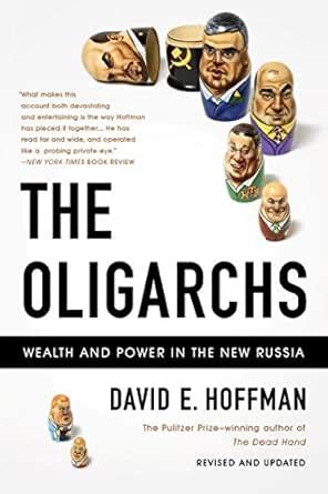 The Oligarchs: Wealth And Power In The New Russia eBook : Hoffman ...
