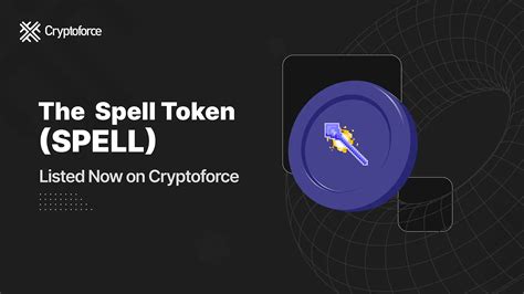 What is Spell (Spell)? Is it a good investment? - Cryptoforce Blogs
