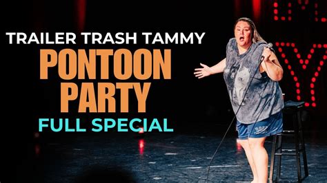 Trailer Trash Tammy: Pontoon Party | Full Comedy Special - YouTube