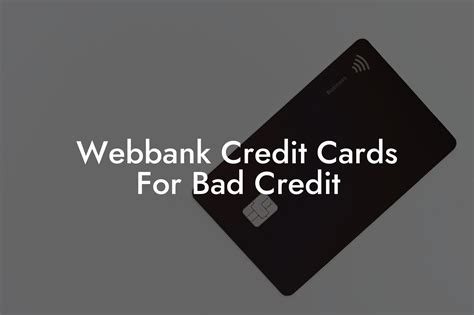 Webbank Credit Cards For Bad Credit - Flik Eco