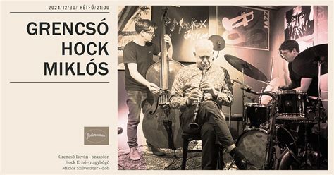 Grencsó-Hock-Miklós, Jedermann, Budapest, 30 December 2024 | AllEvents