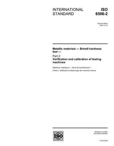 ISO 6506-2:2005, Metallic materials - Brinell hardness test - Part 2 ...