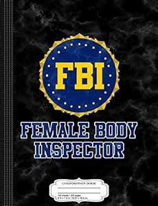 FBI Female Body Inspector Composition Notebook: College Ruled 93/4 X 71 ...