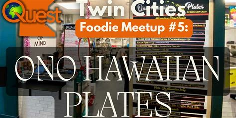 Twin Cities Foodie Meetup #5: Ono Hawaiian Plates, 729 North Washington ...