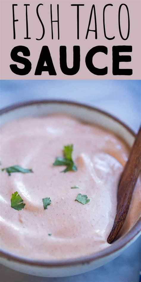 Creamy Fish Taco Sauce Recipe