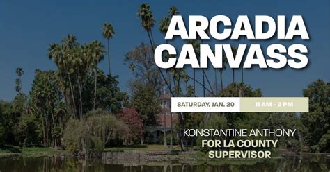 Konstantine Anthony for LA County Supervisor Arcadia Canvass, Arcadia ...