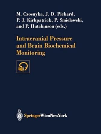 Buy Intracranial Pressure and Brain Biochemical Monitoring (ACTA ...