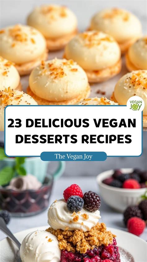 23 Delicious Vegan Desserts Recipes | Vegan desserts, Desserts, Vegan ...