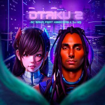 Otaku2 | Single de Kinechan - LETRAS.COM