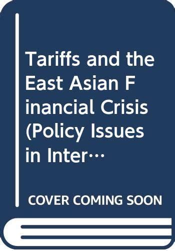 Buy Tariffs and the East Asian Financial Crisis: No. 13 (Policy Issues ...