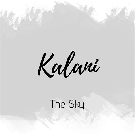 Kalani | Sweet baby names, Names with meaning, Baby girl names