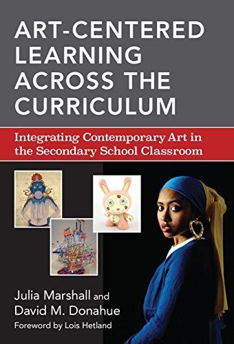Buy Art-Centered Learning Across the Curriculum: Integrating ...