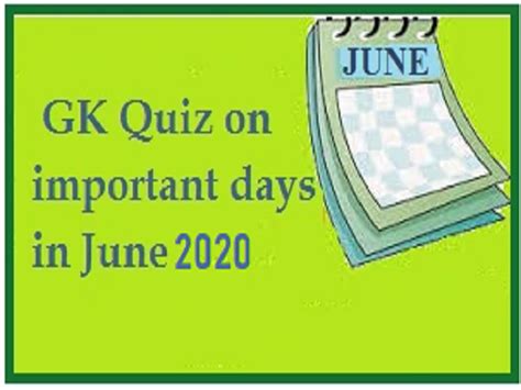 GK Quiz on important days in June 2020
