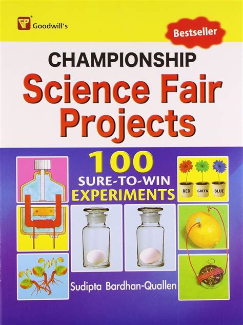 Championship Science Fair Projects (100 Sure-to-Win Experiments ...