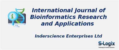 International Journal of Bioinformatics Research and Applications ...