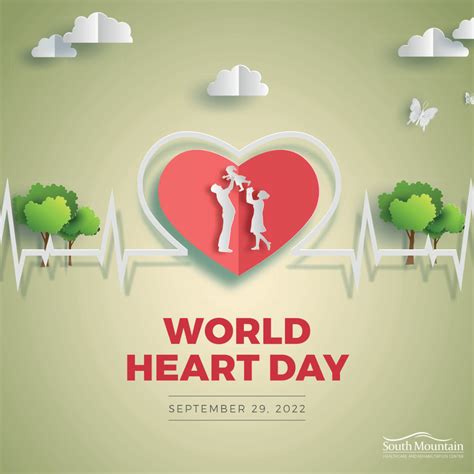 World Heart Day – South Mountain Healthcare and Rehabilitation Center